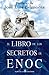 El libro de los secretos de Enoc by Enoc El libro de los secretos de Enoc by Enoc