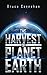 the HARVEST of PLANET EARTH