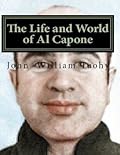 The Life and World of Al Capone