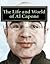 The Life and World of Al Ca...
