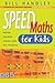 Speed Maths for Kids: Helping Children Achieve Their Full Potential