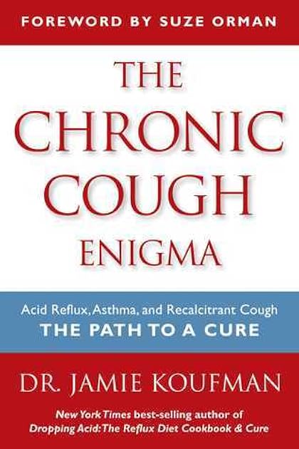 The Chronic Cough Enigma: Acid Reflux, Asthma, and Recalcitrant Cough - the Path to a Cure