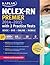 NCLEX-RN Premier 2014-2015 with 2 Practice Tests (Kaplan NCLEX-RN Premier)