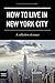 How to Live in New York City
