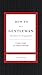 How to Be a Gentleman Revised and Expanded: A Timely Guide to Timeless Manners (A Guide to Etiquette and Skills for a Successful Life) A Perfect Gift for Men (The GentleManners Series)