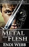 Metal and Flesh