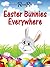 Easter Bunnies Everywhere by Renae Rae
