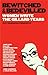 Bewitched and Bedevilled: Women Write the Gillard Years