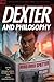 Dexter and Philosophy