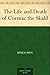 The Life and Death of Cormac the Skald