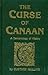 The Curse of Canaan: A Demonology of History