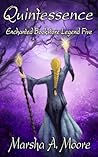 Quintessence by Marsha A. Moore