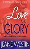 Love and Glory: A Novel of Women Soldiers in WWII