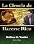 La Ciencia de Hacerse Rico (Traducido) (Spanish Edition)