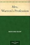 Mrs. Warren's Profession by George Bernard Shaw