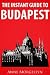 The Instant Guide to Budapest