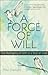 A Force of Will: The Reshap...