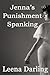 Jenna's Punishment Spanking...