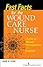 Fast Facts for Wound Care Nursing: Practical Wound Management in a Nutshell