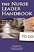 The Nurse Leader Handbook: The Art and Science of Nurse Leadership
