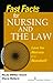 Fast Facts About Nursing and the Law: Law for Nurses in a Nutshell