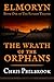 The Wrath of the Orphans (The Kinless Trilogy Book 1)