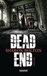 Dead End by Sharon J. Bolton