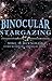 Binocular Stargazing by Michael D. Reynolds