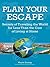 Plan Your Escape: Secrets of Traveling the World for Less Than the Cost of Living at Home