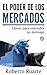 El poder de los mercados. C...