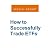 How to Successfully Trade ETFs
