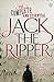 The Complete and Essential Jack the Ripper by Paul Begg