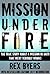 Mission Under Fire