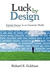 Luck by Design: C...