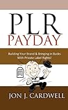 PLR Payday: Build...