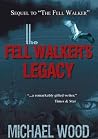 The Fell Walker's...