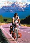 A Bicycle Journey to the Bottom of the Americas by George J Hawkins