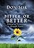 Bitter or Better by Don Sisk