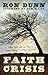 Faith Crisis: What Faith Is...