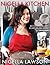 Nigella Kitchen: Recipes from the Heart of the Home
