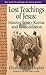 Lost Teachings of Jesus: Missing Texts - Karma and Reincarnation (The Lost Teachings of Jesus Book 1)