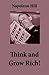 Think and Grow Rich! by Napoleon Hill