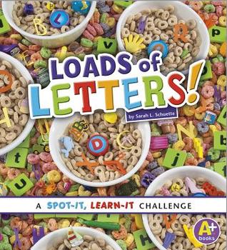Loads of Letters!: A Spot-It, Learn-It Challenge (A+ Books: Spot It, Learn It!)