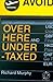 Over Here and Undertaxed by Richard   Murphy