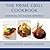 Prime Grill Cookbook, The (Restaurant Cookbooks)