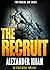 The Recruit: An Ethan Blake Thriller