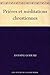 Prières et méditations chrestiennes by Antoine Godeau