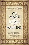 We Make the Road ...
