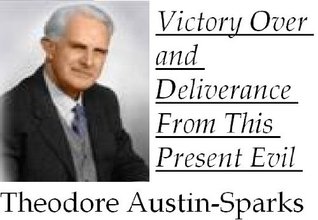 Victory Over and Deliverance From This Present Evil World