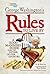 George Washington's Rules to Live By: How to Sit, Stand, Smile, and Be Cool! A Good Manners Guide From the Father of Our Country